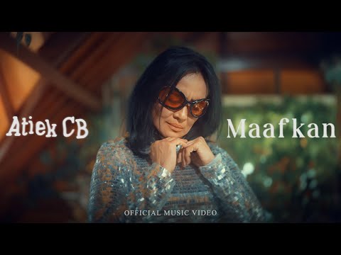 Atiek CB - Maafkan (Official Music Video)
