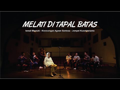 MELATI DI TAPAL BATAS - ISMAIL MARZUKI - KRONCONGAN AGAWE SANTOSA