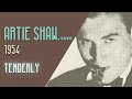 Artie Shaw - Tenderly