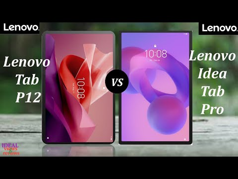 What's The REAL Difference Between Lenovo Tab P12 and Lenovo Idea Tab Pro?