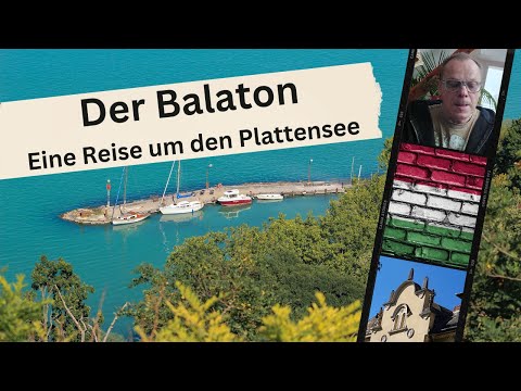 Der Balaton. Eine Reise um den Plattensee
