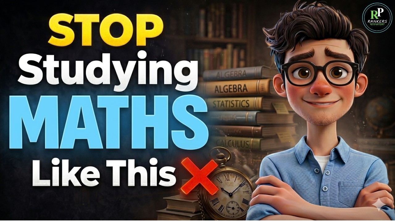 Are You Studying Maths Wrong..? | 90% Aspirants Fail here | For SSC CGL 2026 | RANKERS PATHSHALA