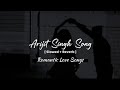 Arijit Singh Romantic Mashup🎧❤️ | Best love songs | Lofi mashup | Slowed X Reverb | Lofi Music