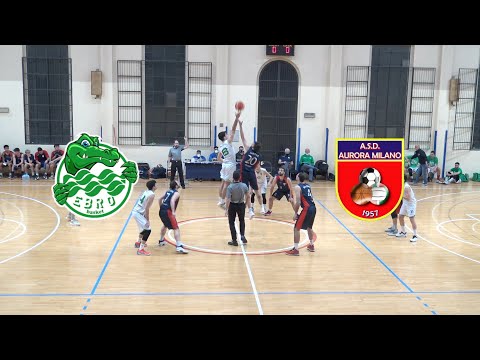 Ebro Basket Milano vs Aurora Milano