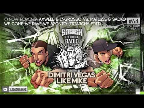 Dimitri Vegas & Like Mike - Smash The House Radio ep. 64