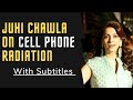 Juhi Chawla Healthy Speech On Cell Power Radiation English Subtitles Speak English