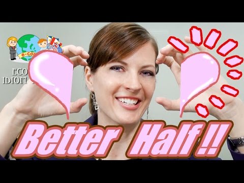 【Ecom Englisch】  Englisch Lernen leicht gemacht  09/100: Better half