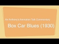 Box Car Blues 1930 Commentary