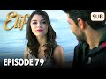 Elif Episode 79 | English Subtitle