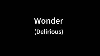 Wonder-Delirious