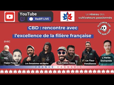 Chanvre CBD - Excellence de la Filière Française