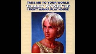 Tammy Wynette - Take Me To Your World