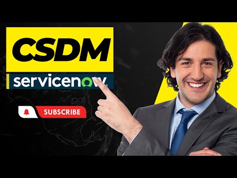 What Is ServiceNow CSDM?