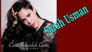 (LAGU TERBARU 2017) Cinta Bukanlah Cinta | SARAH USMAN