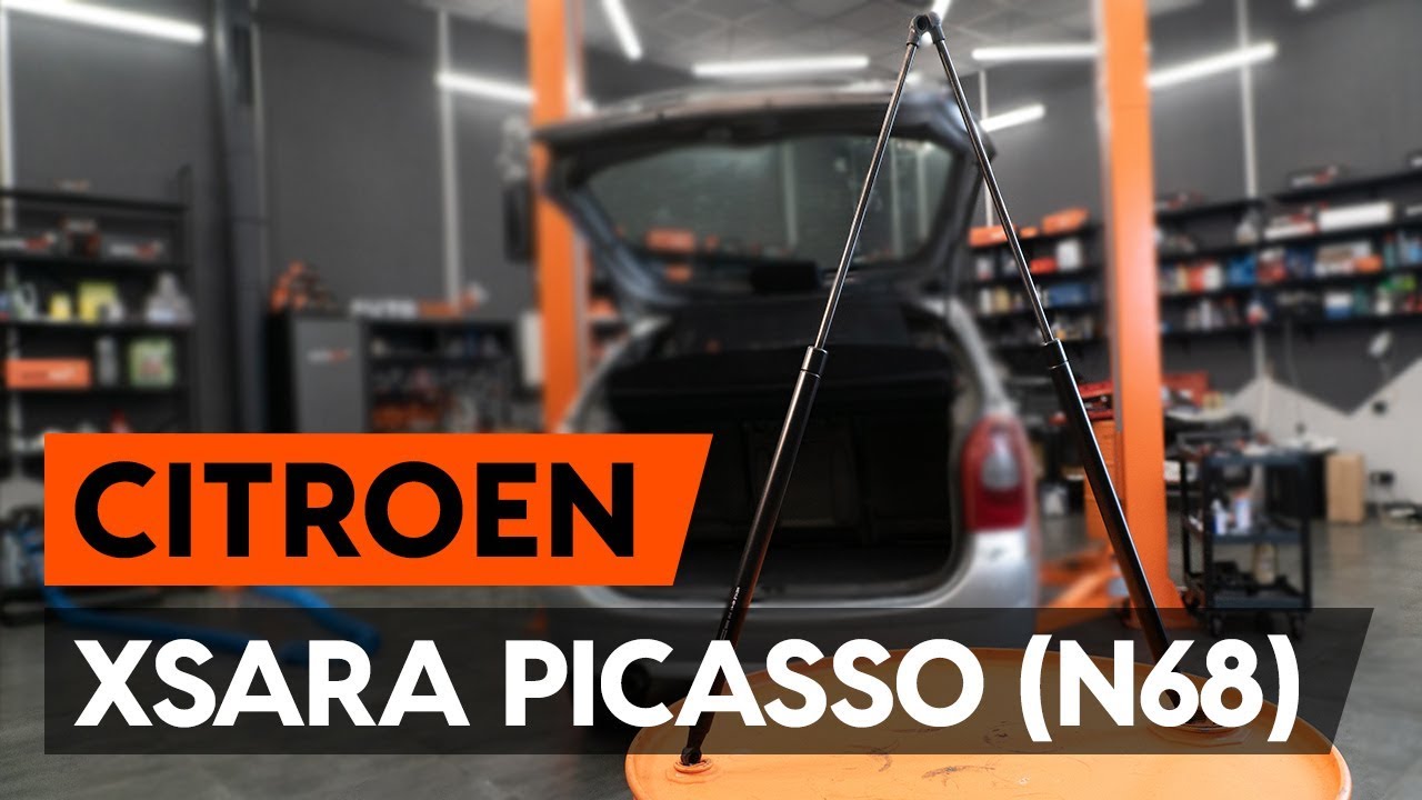 Kuinka vaihtaa takaluukun kaasujousi Citroen Xsara Picasso-autoon – vaihto-ohje