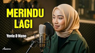 Download lagu MERINDU LAGI - YOVIE & NUNO | Reggae Cover by Ameera mp3