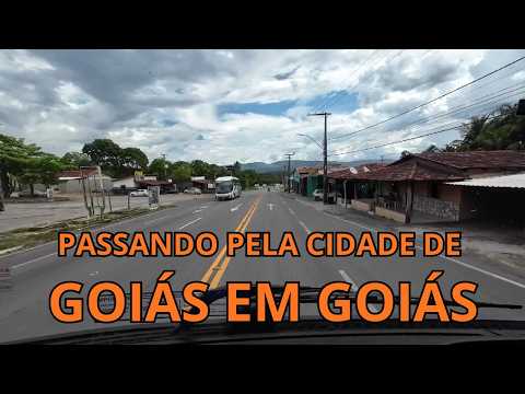 PASSANDO PELA CIDADE DE GOIÁS EM GOIÁS