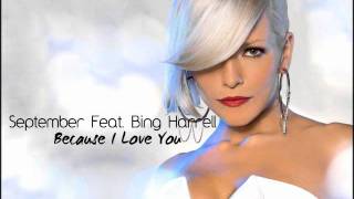 September Feat. Bing Harrell- Because I Love You (2012)