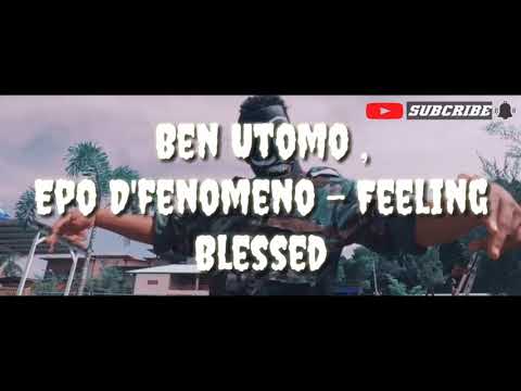(Vidio Lirik ) Ben Utomo, Epo D'fenomeno - Feeling Blessed