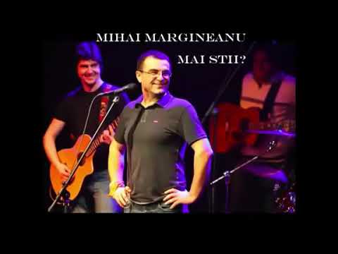 Mihai Margineanu  - Mai Stii