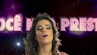 Babado Novo - Você Não Presta (Teaser)