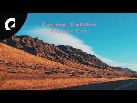 Loving Caliber - Faster Car (Sped Up Version)