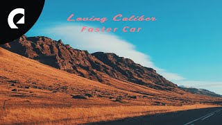Loving Caliber - Faster Car (Sped Up Version)