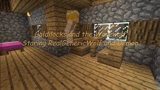 Minecraft Children's Stories - Goldilocks and the Werewolf