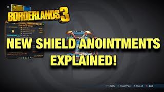 Borderlands 3 All *New SHIELD* Anointments Explained!