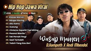 Download lagu WASAP MAMEN - DJiamputh | NDUGAL RACING | SUWUNG | CINTAMU SEPAHIT TOPI MIRING || LAGU HIP HOP JAWA mp3