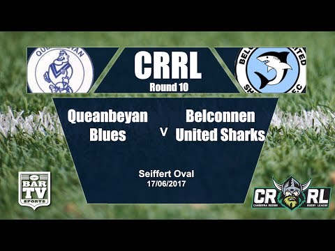 2017 Canberra RL Round 10 1st Grade Full Match Replay - Queanbeyan Blues v Belconnen United Sharks