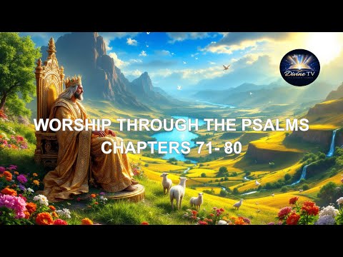 Worship Through the Psalms: Chapters 71–80