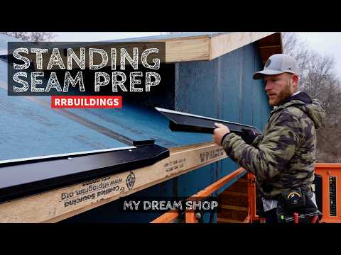 My Dream Shop Ep-32: Standing Seam Metal Roofing Preparation