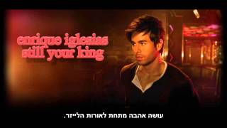 Enrique Iglesias - Still your Kingn