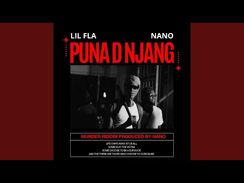 PUNA D NJANG (MURDER RIDDIM) (feat. Nano)