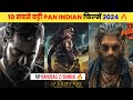 10 Upcoming Biggest Pan Indian Movies 2024 Releasing In Hindi || Upcoming Big Movies .. Pushpa 2:The