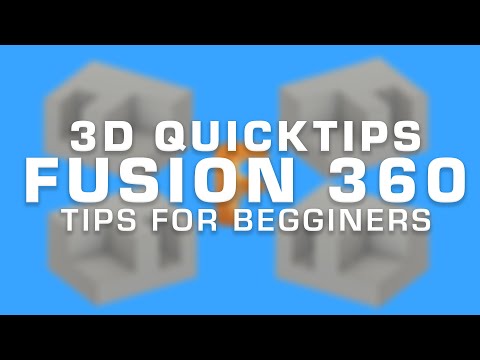 3DQT - FUSION 360 TIPS FOR NEW USERS | Alex Senechal