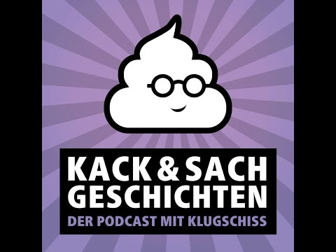 #194: Wenn Seelen Gefühle haben - Kack & Sachgeschichten
