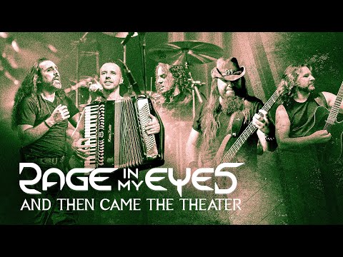 RAGE IN MY EYES - And Then Came The Theater (FULL LIVE SHOW)