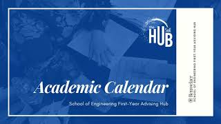 Academic Calendar Navigation | The Hidden Curriculum, Class of 2024
