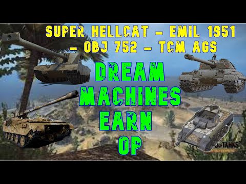 Super Hellcat - Emil 1951 - Obj 752 - TCM AGS - Dream Machines Earn Op! ll Wot Console