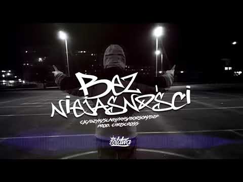 Ceperiusz CjC - "Bez niejasności" (Remix) (feat. Bzyk, Słaby, KNS, Borson, DzP) (prod. ChrisCross)