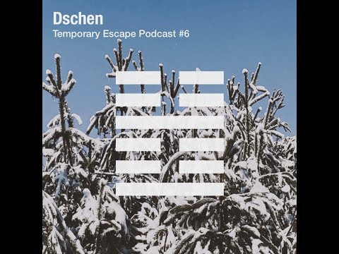 Dschen - Temporary Escape Podcast #6 (Techno DJ Set)