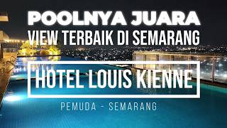 Review Hotel Louis Kienne Pemuda Semarang : Infinity Pool & City Light Terbaik !