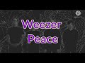 Weezer - Peace