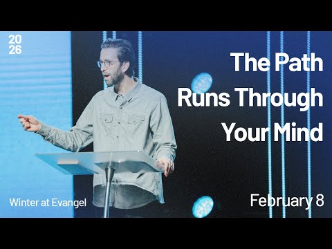Der Weg führt durch deinen Verstand | 8. Februar 2026