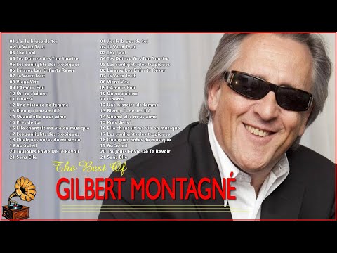 Gilbert Montagné 2022 Album Complet ???? Plus Belles Chansons de Gilbert Montagné ???? Gilbert Montagné