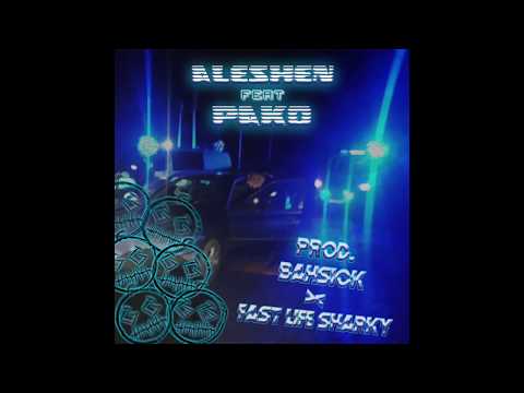 Aleshen ft. Pako - SYGNAŁ JAK PSY (prod. BAHsick & fast life sharky)