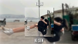 Yalın - Ki Sen (Speed Up)