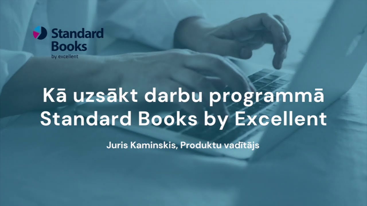 Kā uzsākt darbu programmā Standard Books by Excellent